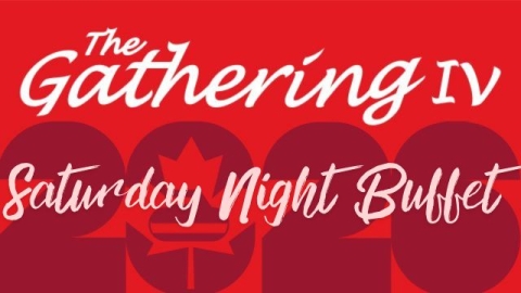 The Gathering IV | 2026 | Saturday Night Buffet Tickets