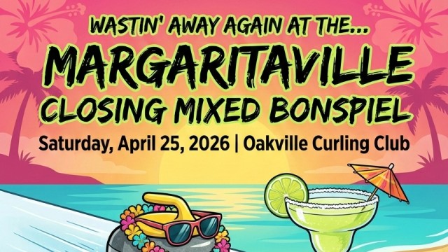 MARGARITAVILLE CLOSING MIXED BONSPIEL