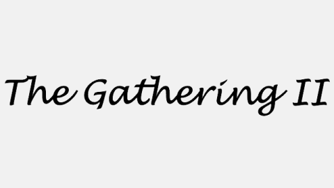 The Gathering II | 2024 | Team Entry | Sep 27